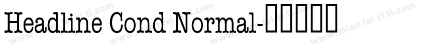 Headline Cond Normal字体转换